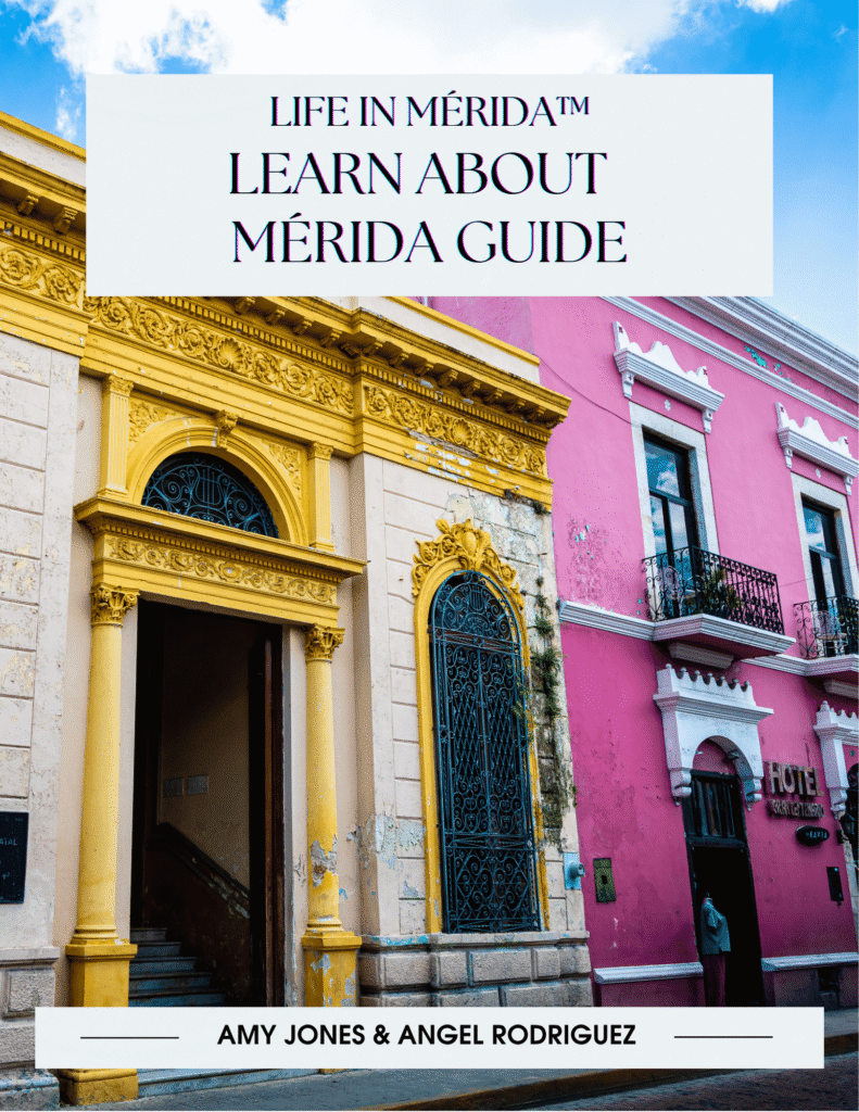 Learn About Merida - Life in Mérida™